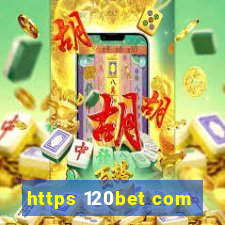 https 120bet com